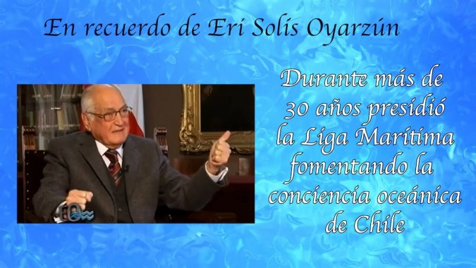 Homenaje póstumo al contraalmirante ® Eri Solis Oyarzún, que por 30 años presidió la Liga Marítima de Chile.