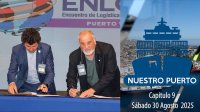 Valparaíso y La Plata firman convenio que reactivará Paso Los Libertadores. TPS y su Ruta Vecinal. "Vacas Flacas" en Directemar. 109º Gesta del Piloto Pardo.